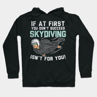 SKYDIVING: Skydiving Isn't For You Hoodie